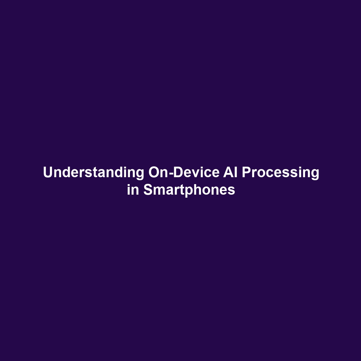 Understanding On-Device AI Processing in Smartphones